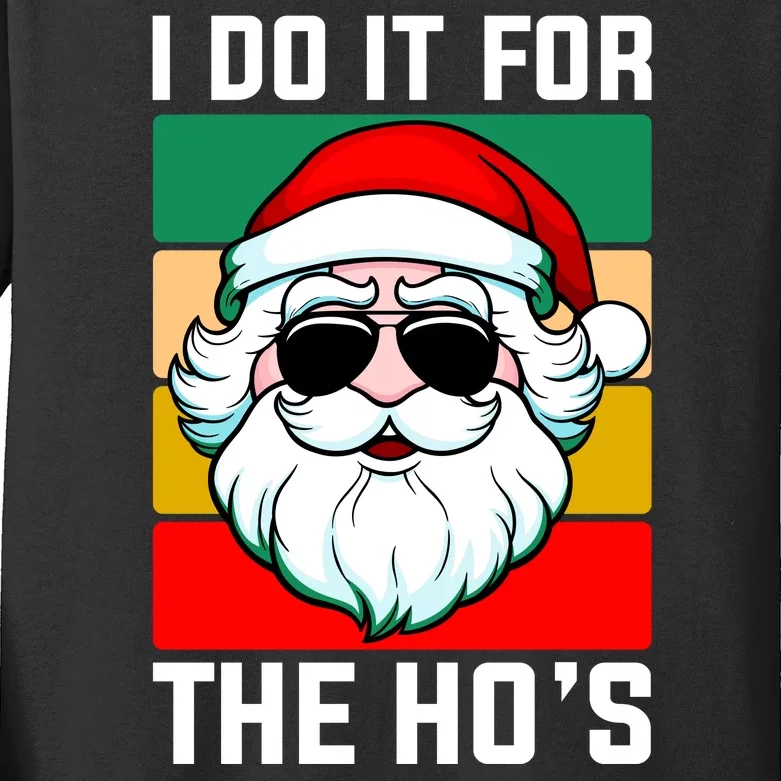 I Do It For The Hos Santa Claus Shades Funny Christmas Kids Long Sleeve Shirt