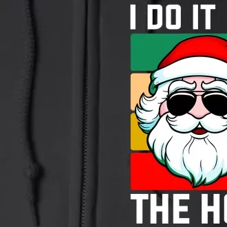 I Do It For The Hos Santa Claus Shades Funny Christmas Full Zip Hoodie