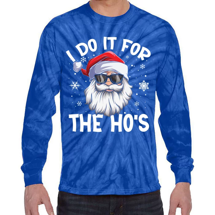 I Do It For The Hos Christmas In July Santa Claus Meaningful Gift Tie-Dye Long Sleeve Shirt