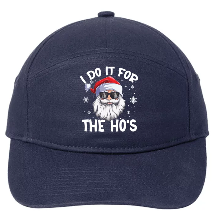 I Do It For The Hos Christmas In July Santa Claus Meaningful Gift 7-Panel Snapback Hat