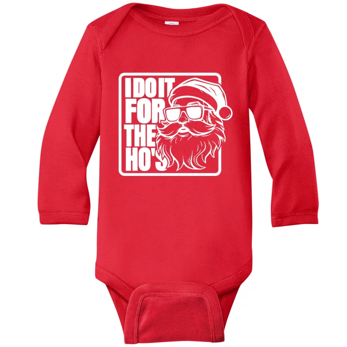 I Do It For The Hos Santa Claus Shades St Nick Christmas Baby Long Sleeve Bodysuit