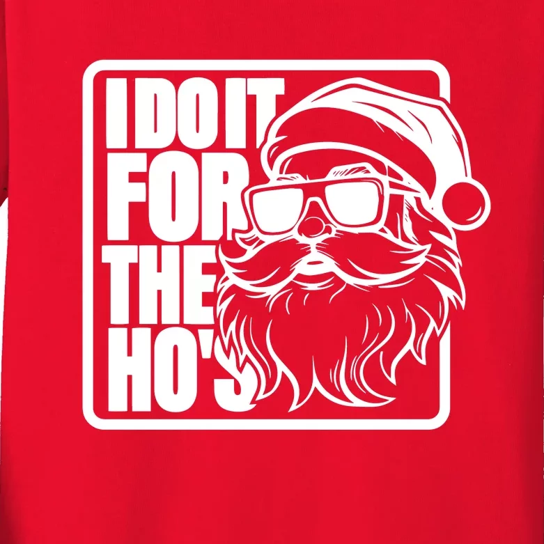 I Do It For The Hos Santa Claus Shades St Nick Christmas Kids Long Sleeve Shirt