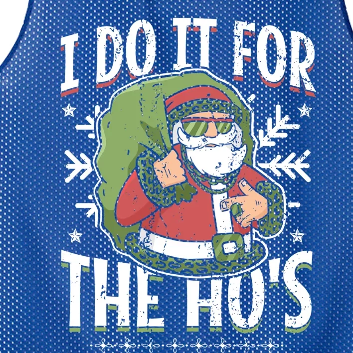 I Do It For The Hos Christmas Gift Mesh Reversible Basketball Jersey Tank