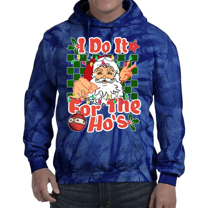 I Do It For The Hos Santa Claus Christmas Lights Tie Dye Hoodie