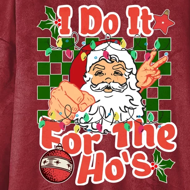 I Do It For The Hos Santa Claus Christmas Lights Hooded Wearable Blanket