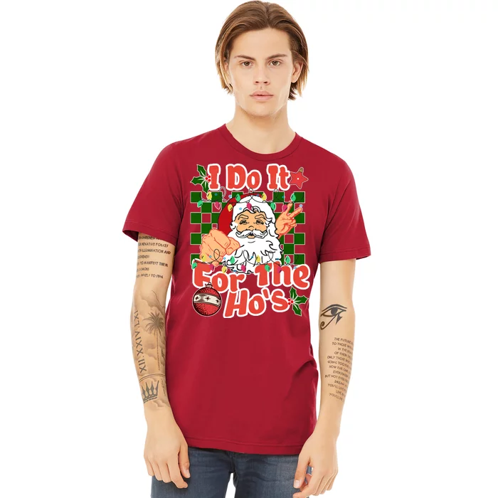 I Do It For The Hos Santa Claus Christmas Lights Premium T-Shirt