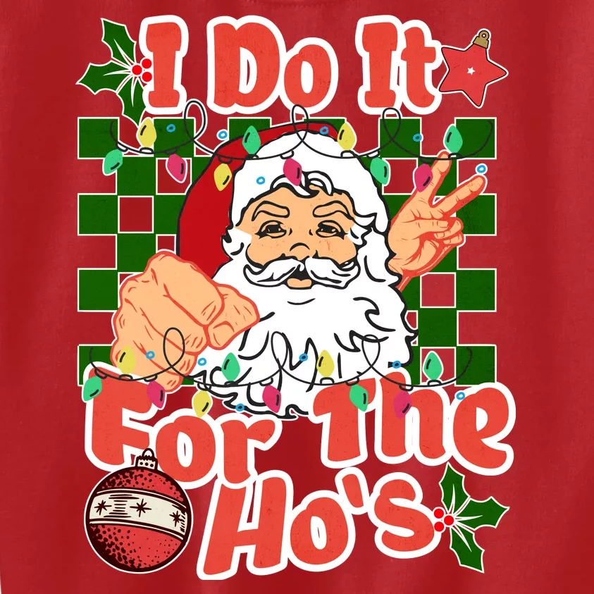 I Do It For The Hos Santa Claus Christmas Lights Kids Sweatshirt