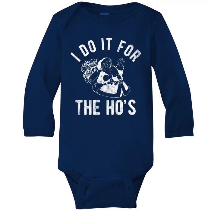 I Do It For The Hos Funny Santa Claus Christmas Holiday Baby Long Sleeve Bodysuit