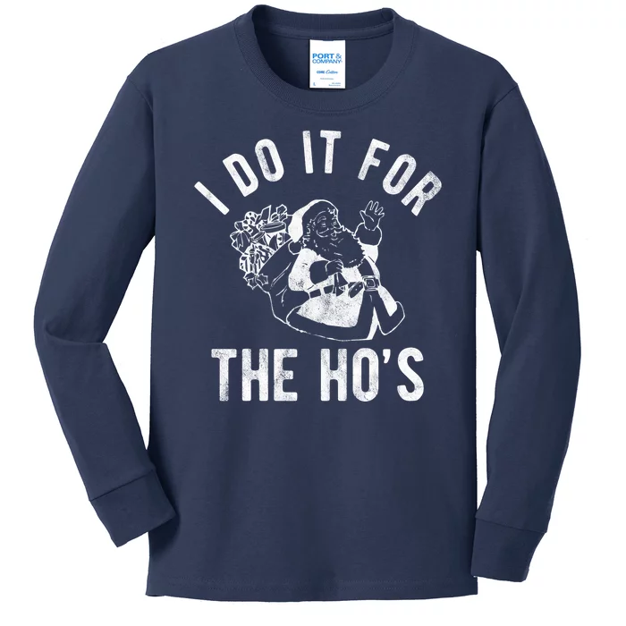 I Do It For The Hos Funny Santa Claus Christmas Holiday Kids Long Sleeve Shirt