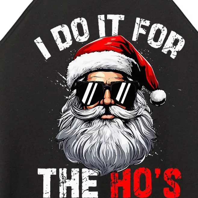 I Do It For The Hos Inappropriate Christmas Santa Face Women’s Perfect Tri Rocker Tank