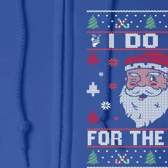 I Do It For The Ho's Rude Offensive Christmas Santa Sweater Gift Full Zip Hoodie