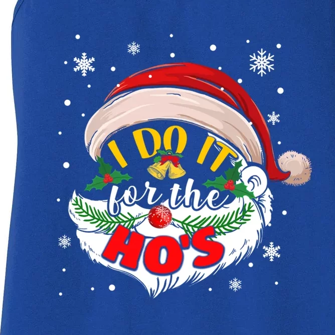 I Do It For The Hos Funny Christmas Sarcastic Santa Claus Cool Gift Women's Racerback Tank