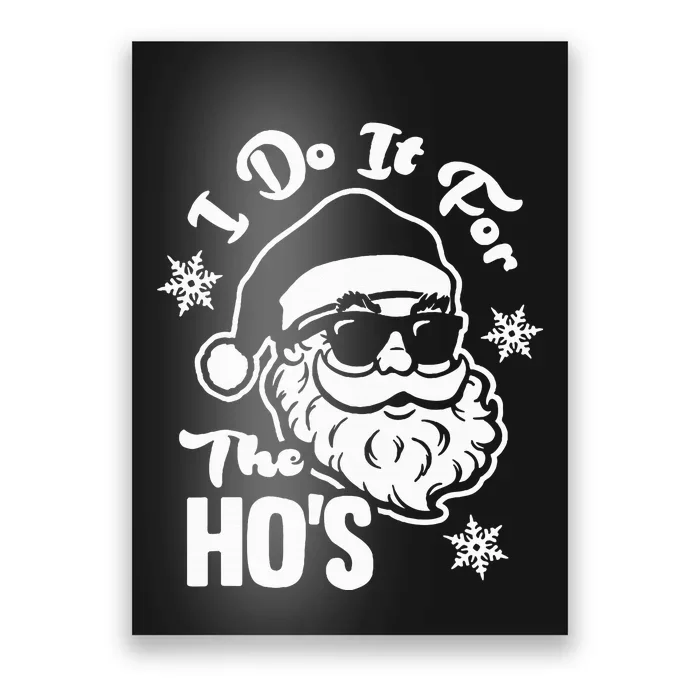 I Do It For The Hos Funny Christmas Pajama Family Xmas Poster