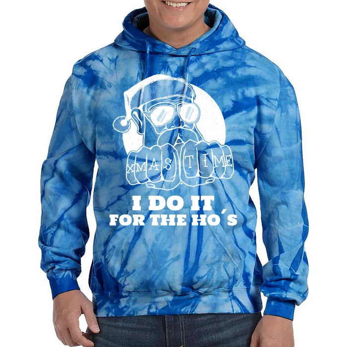 I Do It For The Hos Funny Santa Christmas Gift Tie Dye Hoodie