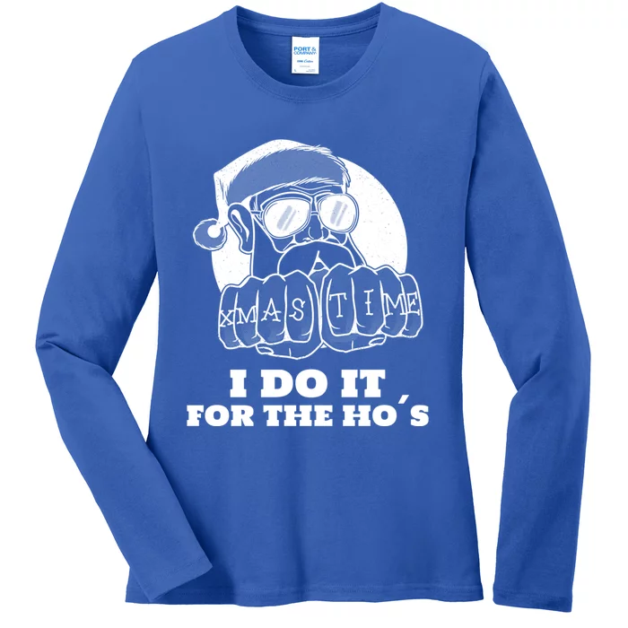 I Do It For The Hos Funny Santa Christmas Gift Ladies Long Sleeve Shirt