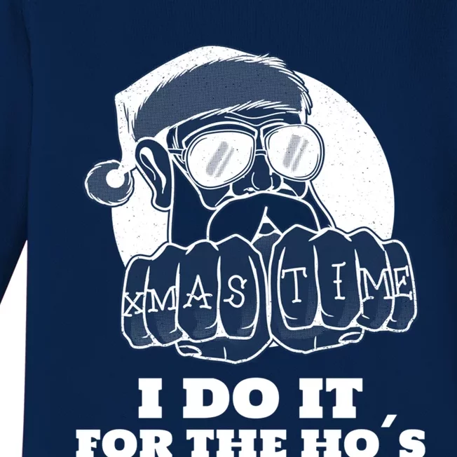 I Do It For The Hos Funny Santa Christmas Gift Baby Long Sleeve Bodysuit