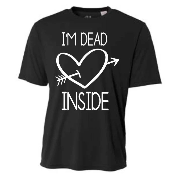 I'm Dead Inside Gift Valentine's Day Singles Awareness Day Gift Cooling Performance Crew T-Shirt