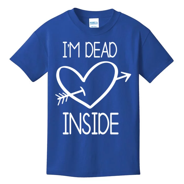 I'm Dead Inside Gift Valentine's Day Singles Awareness Day Gift Kids T-Shirt