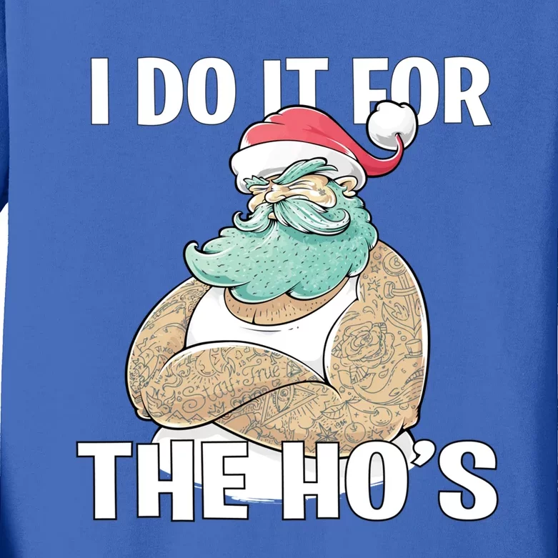 I Do It For The Hos Funny Tattooed Santa Christmas Gift Kids Long Sleeve Shirt