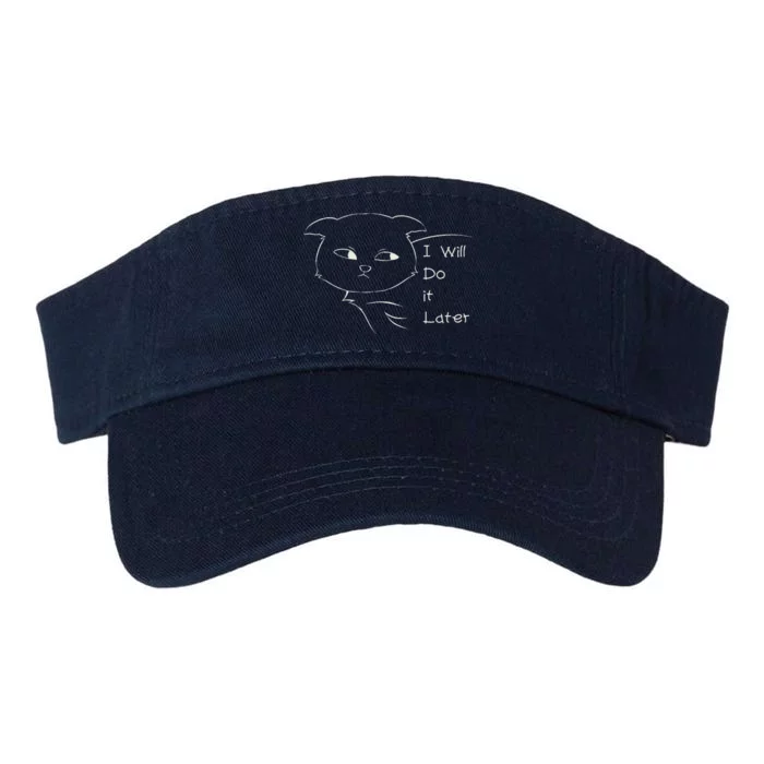 Ill Do It Later Funny Cat And Women Sarcastic Cat Valucap Bio-Washed Visor