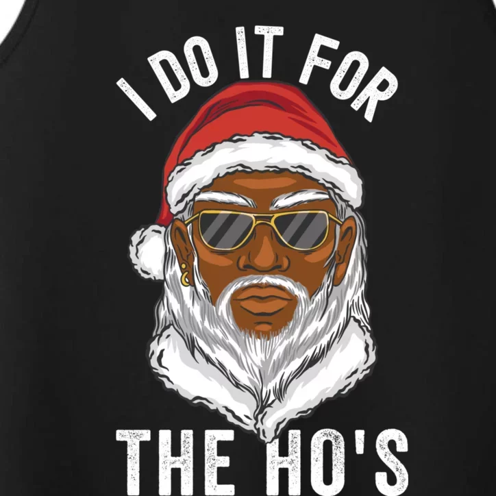 I Do It For The Hos Christmas African American Santa Black Performance Tank