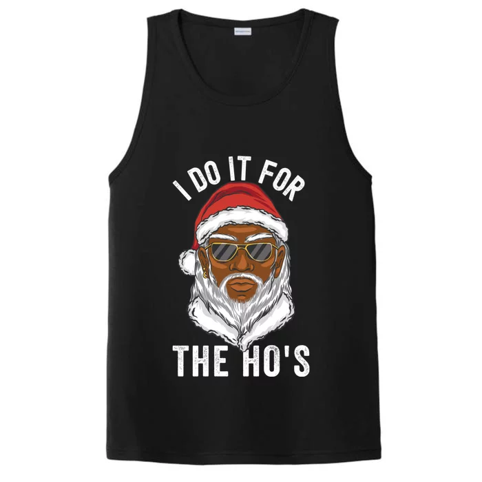 I Do It For The Hos Christmas African American Santa Black Performance Tank