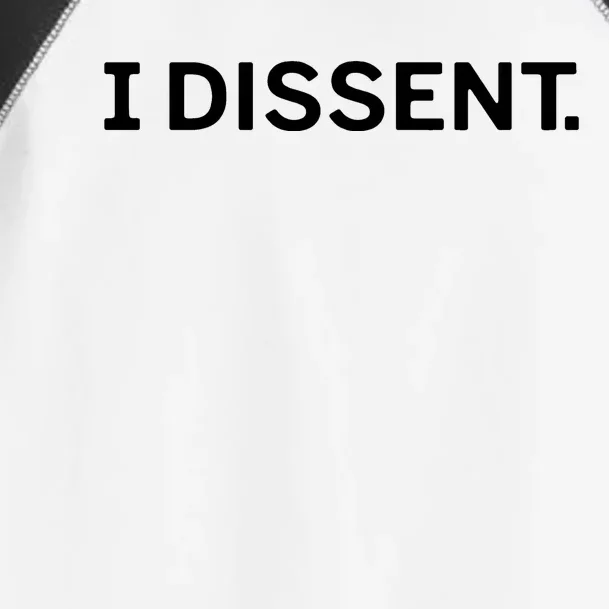 I Dissent Toddler Fine Jersey T-Shirt