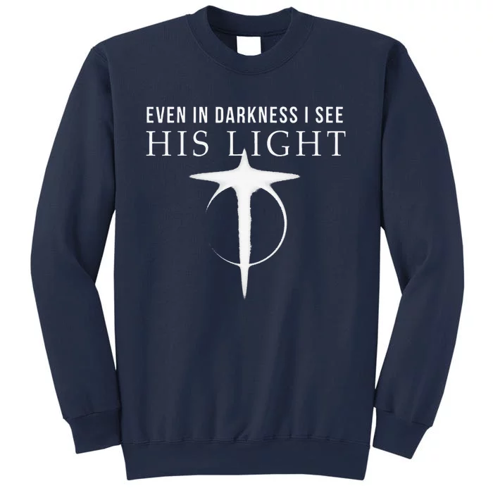 In Darkness I See His Light Jesus Christian S Gift Sweatshirt