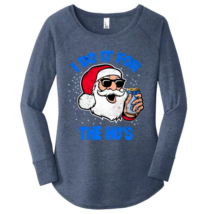 I Do It For The Hos Adult Funny Inappropriate Christmas Gift Women's Perfect Tri Tunic Long Sleeve Shirt