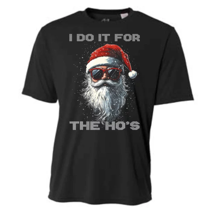 I Do It For The HoS Funny Santa Inappropriate Christmas Cooling Performance Crew T-Shirt