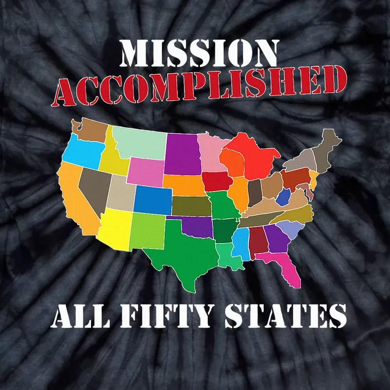 I Did It! Visit All 50 Usa States Gift Mission Accomplished Tie-Dye T-Shirt