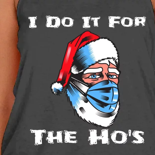 I Do It For The Hos Santa Wearing Mask Funny Christmas Funny Gift Women's Knotted Racerback Tank