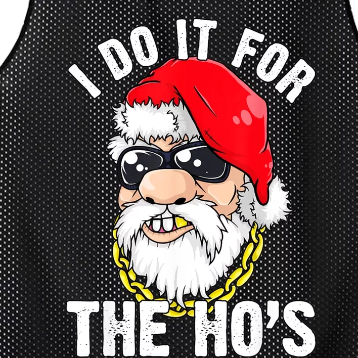 I Do It For The Hos Ho S Fun Inappropriate Xmas Gift Mesh Reversible Basketball Jersey Tank