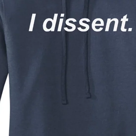 I Dissent Women's Pullover Hoodie