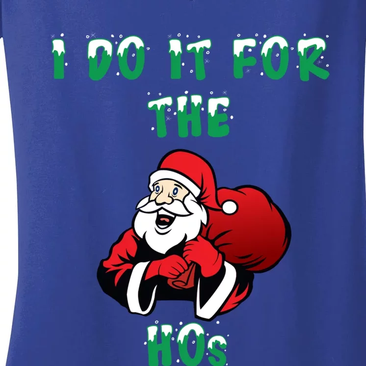 I Do It For The Hos Funny Christmas Santa Claus Cool Gift Women's V-Neck T-Shirt