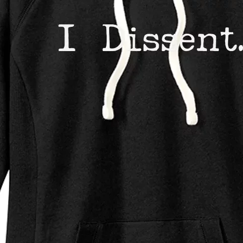 I Dissent Women's Fleece Hoodie