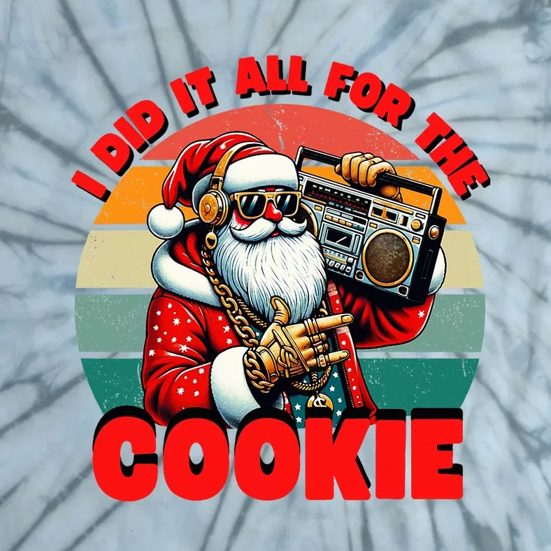 I Did It All For The Cookie Funny Santa Christmas Tie-Dye T-Shirt