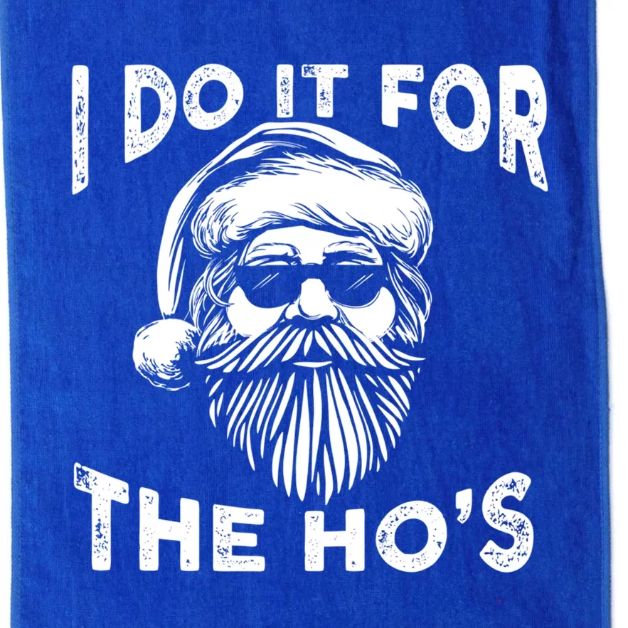 I Do It For The Hos Funny Christmas Santa Cool Sun Glasses Cute Gift Platinum Collection Golf Towel