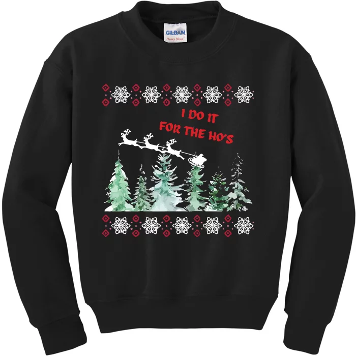 I Do It For The Hos Christmas Kids Sweatshirt