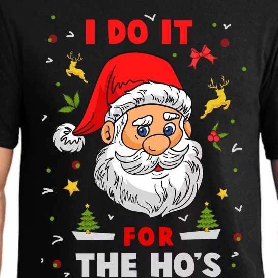 I Do It For The Hos Funny Santa Gift Pajama Set