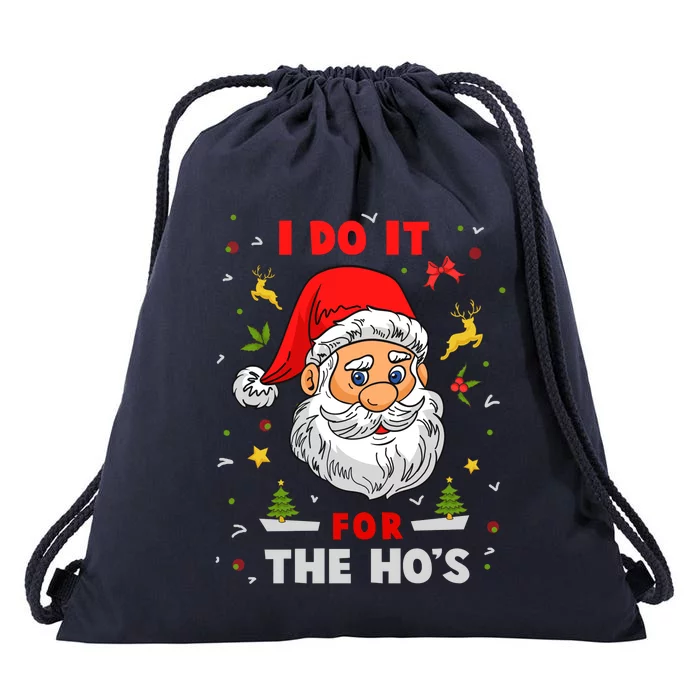 I Do It For The Hos Funny Santa Gift Drawstring Bag