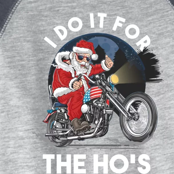 I Do It For The Hos Santa Motorcycle Cool Gift Toddler Fine Jersey T-Shirt