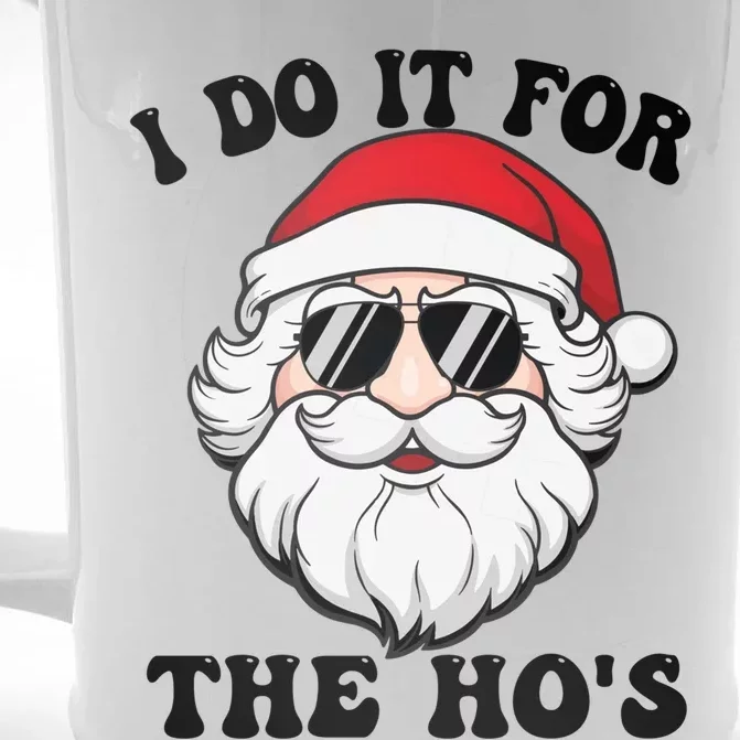 I Do It For The Hos Santa With Sunglasses Christmas Design Gift Front & Back Beer Stein