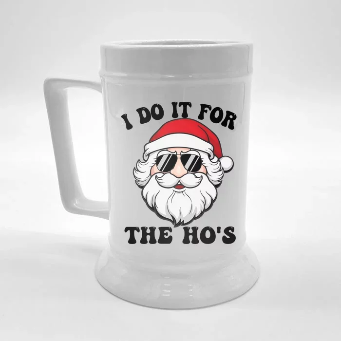 I Do It For The Hos Santa With Sunglasses Christmas Design Gift Front & Back Beer Stein