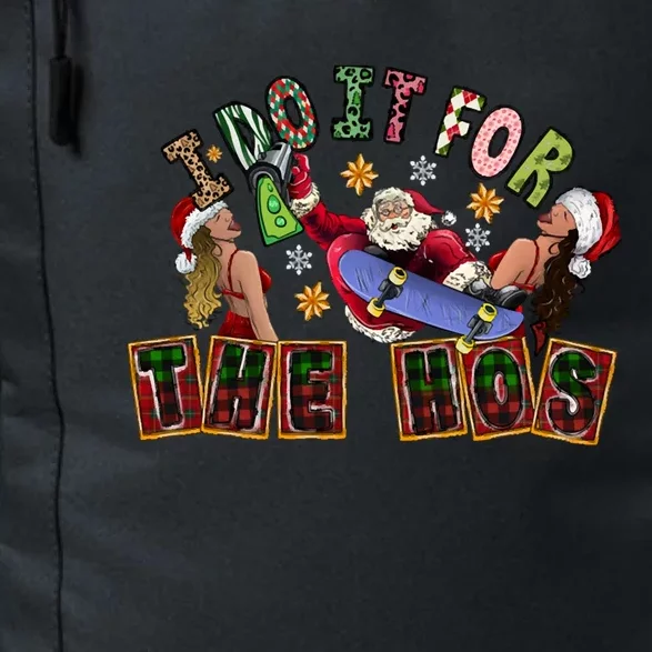 I Do It For The Hos Cool Santa Christmas Costume Gift Daily Commute Backpack