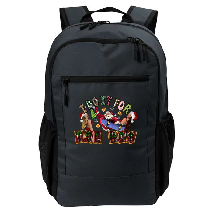 I Do It For The Hos Cool Santa Christmas Costume Gift Daily Commute Backpack