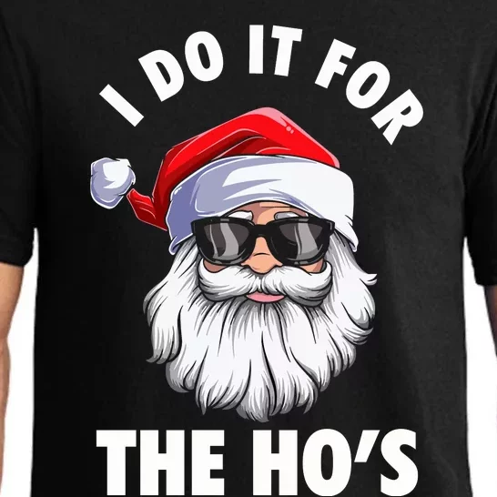 I Do It For The HoS Funny Inappropriate Christmas Pajama Set