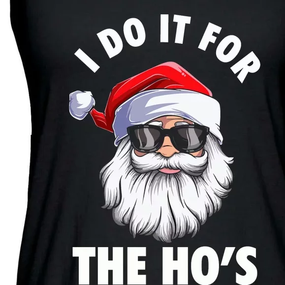 I Do It For The HoS Funny Inappropriate Christmas Ladies Essential Flowy Tank