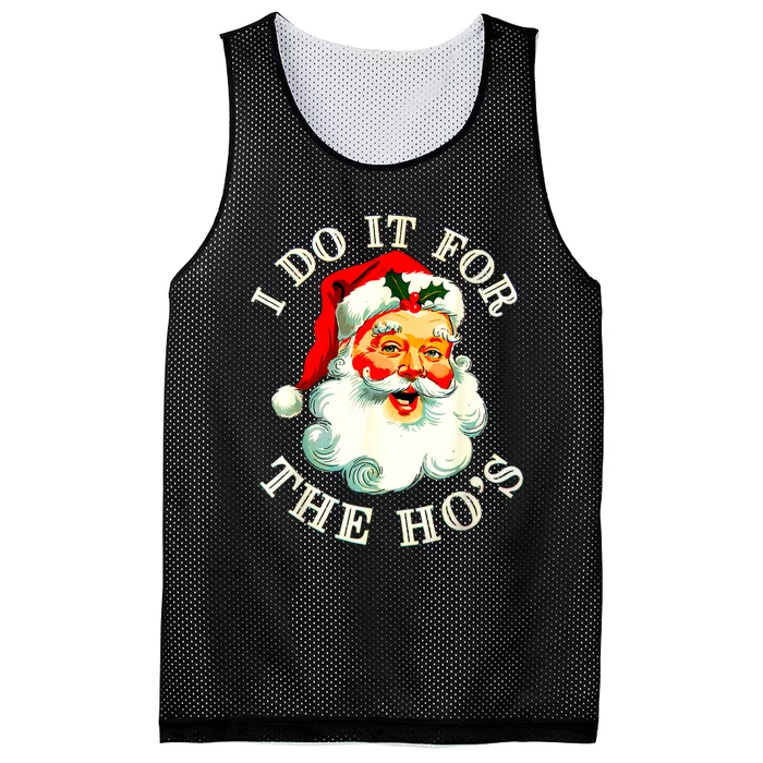 I Do It For The Hos Funny Inappropriate Christmas Santa Face Mesh Reversible Basketball Jersey Tank