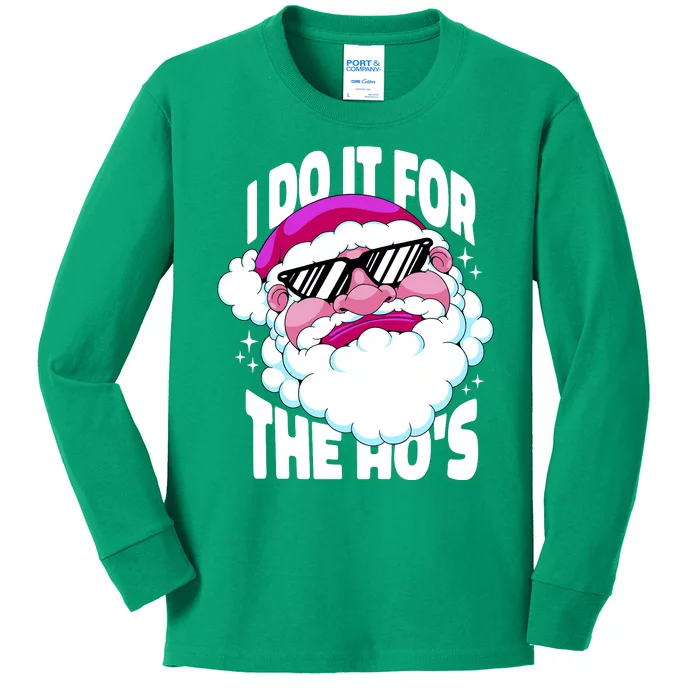 I DO It For The Ho's Funny Santa Claus Kids Long Sleeve Shirt